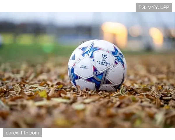 巴黎欧冠短板逐步改善，稳定性提升助力关键战表现